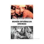 MUHSIN ERTUĞRULUN SINEMASI - ÂLIM ŞERIF ONARAN