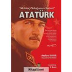 Muhtaç Olduğumuz Kudret Atatürk - Arslan Bayır