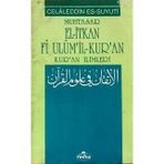 MUHTASAR EL-İTKAN FI ULUM'IL-KUR'AN KUR'AN İLİMLERİ - İMAM CELÂLEDDIN ES-SUYUTI