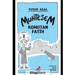 Muhteşem Komutan Fatih-Erdem Yayınları
