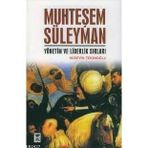 MUHTEŞEM SÜLEYMAN YÖNETİM VE LIDERLIK SIRLARI - HÜSEYİN TEKİNOĞLU
