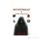 MÜHÜRBAZ I DÖRT KRALLIK - ERKAN TÜRK