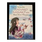 Müjde Yayınevi Renkli albümlü Turna Kız Sadako Sasaki'nin umut veren hikayesi çocuk öykü hikaye kitap