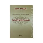 Mukayeseli Hanefi Fıkhı Tahavi Muhtasarı - Ebu Ca’fer Et-Tahavi
