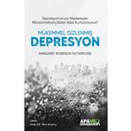 Mükemmel Gizlenmiş Depresyon - Margaret Robinson Rutherford