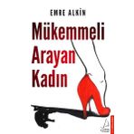 Mükemmeli Arayan Kadın - Emre Alkin