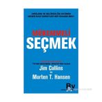 MÜKEMMELI SEÇMEK - JIM COLLINS, MORTEN T.HANSEN