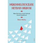 Mükemmeliyetçiliğe Meydan Okumak Sola Unitas