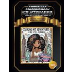 Multicultural Chibi Style Coloring Book With Affirmations : Cute & Fun Journey Through New York City for Kids & Adults
