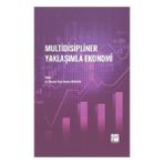 Multidisipliner Yaklaşımla Ekonomi - Beyhan İncekara - Gazi Kitabevi