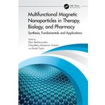 Multifunctional Magnetic Nanoparticles in Therapy, Biology, and Pharmacy: Synthesis, Fundamentals and Applications