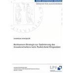 Multisensor-Strategie zur Optimierung des Anwalzverhaltens beim Radial-Axial-Ringwalzen (Schriftenreihe des Lehrstuhls für Produktionssysteme)