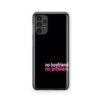 Multitronic Samsung Galaxy A13 Uyumlu No Boyfriend No Problem Tasarım Baskılı Şeffaf Kılıf