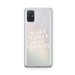 Multitronic Samsung Galaxy A51 ile Uyumlu Make Money Not Friends Tasarım Baskılı Şeffaf Kılıf