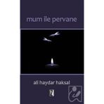 Mum İle Pervane - Ali Haydar Haksal
