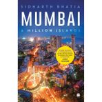 Mumbai: A Million Islands