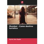 Mumbai : Como destino turístico