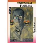 Mumbai Fables by Gyan Prakash (2010-10-10)
