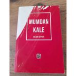Mumdan Kale (İmzalı) (Sahafiye Kitap)