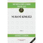 Müminlerin Emiri İmam Ali Nurani Kimliği (Cilt:3 )