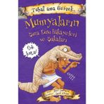 Mumyaların Sıra Dışı Hikayeleri ve Şakaları Tuhaf Ama Gerçek-Yağmur Çocuk