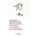 Muoio come un Paese. Il vangelo di Cassandra (Mediterranea)