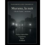 Murano, la nuit: L'île de Venise - nocturne