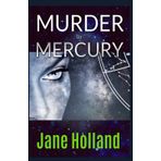 Murder By Mercury (Stella Penhaligon Thrillers, Band 4)
