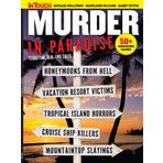 Murder In Paradise - Terrifying Real Life Tales: Discover Chilling Tales Behind The World's Most Horrifying Vacations, 50+ Shocking Cases, Natalie Holloway, Madeleine McCann, Gabby Petito & More!