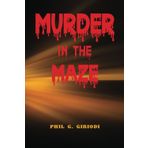 MURDER IN THE MAZE: THE SECOND BOOK IN THE SERIES OF WHISPERING PINES MYSTERIES