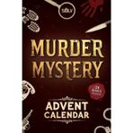 Murder Mystery Advent Calendar: A fun Game Book for Adults with Mysteries to solve alone or with family