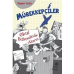 Mürekkepçiler Okul Bahçesinde Alarm - Dagmar Geisler