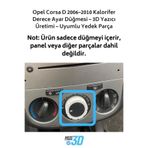 Mus3D Opel Corsa D 2006–2010 Kalorifer Derece Ayar Düğmesi – 3D Yazıcı Üretimi – Uyumlu Yedek Parça