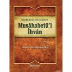 MUSAHABETÜL İHVAN - AHMED ZİYAÜDDİN GÜMÜŞHANEVİ
