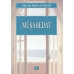 MÜŞAHEDAT - AHMET MITHAT EFENDI