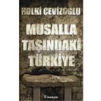 MUSALLA TAŞINDA TÜRKIYE - GENEL