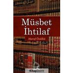 Müsbet İhtilaf - Maruf Özülkü