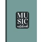 Music Notebook :Pista green: Wide Staff : Music Writing Hardcover Notebook * blank Sheet Music Notebook * Wide Staff Blank Manuscript Paper * 13 Staves per page * 8.25" x 11" * 102 Pages