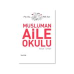 Müslüman Aile Okulu - Asiye Türkan