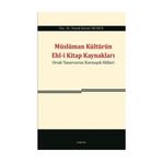 Müslüman Kültürün Ehl-i Kitap Kaynakları - Namık Kemal Okumuş