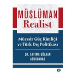 Müslüman Realist - Fatima Gülhan Abushanab