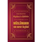 Müslümanın 100 Hayat Ölçüsü Riyazu's Salihin Kitabından