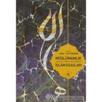Müslümanlık ve Kuran-ı Kerimden Ayetlerle İslam Esasları - Yusuf Ziya Yörükam