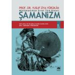 MÜSLÜMANLIKTAN EVVEL TÜRK DINLERI ŞAMANIZM - YUSUF ZIYA YÖRÜKAN