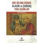 Mustafa Alıcı Din Bilimlerinde Klasik ve Çağdaş Yaklaşımlar