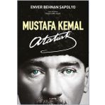 Mustafa Kemal Atatürk - Enver Behnan Şapolyo