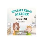 Mustafa Kemal Atatürk ve Temizlik - Yılmaz Özdil