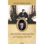 MUSTAFA KEMAL´IN MÜTAREKE DEFTERI - FALIH RIFKI ATAY