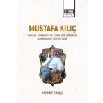 Mustafa Kılıç-Hayatı Eserleri Ve Türk Din Musikisi Alanındaki Hizmetleri
