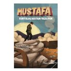 Mustafa - Kurtuluş Destanı Yazılıyor - Sevil Köybaşı